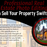 Professional Real Estate Photo Editing Can Sell Your Property Swiftly