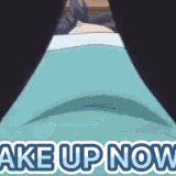 wakeup wakey wakey