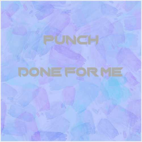 دانلود آهنگ جدید Punch به نام Done For Me