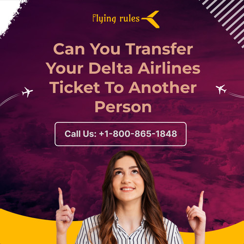 Can You Transfer Your Delta Airlines Ticket To Another Person.jpg