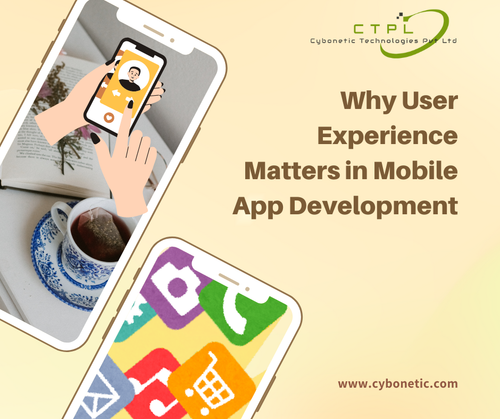 Why User Experience Matters in Mobile App Development.png