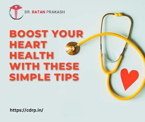 Boost your heart health with simple tips. Learn from Dr. Ratan Prakash, the best general physician doctor in Patna. Know more https://drratanprakashpatn.wixsite.com/drratanprakash/post/boost-your-heart-health-with-these-simple-tips