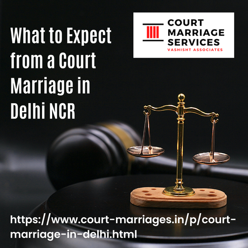 What to Expect from a Court Marriage in Delhi NCR.png