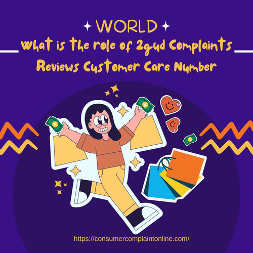 What is the role of 2gud Complaints Reviews Customer Care Number.jpg