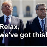 barr potus got this relax