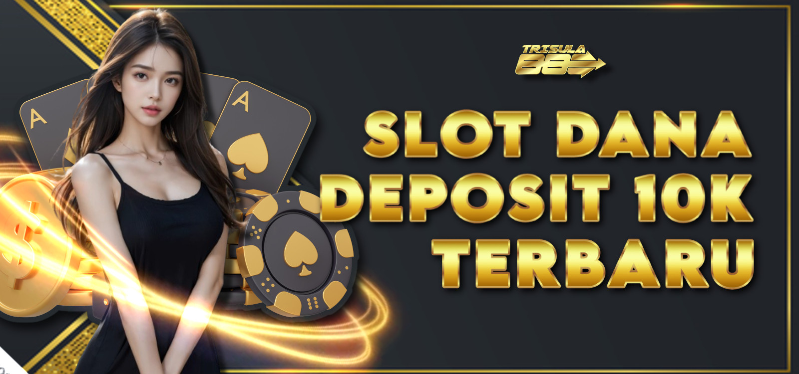 Slot Dana > Situs Slot Deposit Dana 10k Terbaru Mudah Menang Maxwin