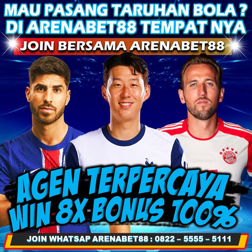 MAU CARI AGEN BOLA ?

SEGERA DAFTAR BERSAMA ARENABET88 AGEN TERPERCAYA & TERAMAN
Data data rahasia anda akan terjaga dengan baik juka bermain bersama kami

Untuk Bonus Sport Book dapat anda claim,dimana anda bisa memenangkan 8 kali beruntun untuk pasangan bola pasaran handicap.Apabila anda sudah memenang kan 8 kali win beruntun,maka anda dapat mengkonfirmasikan kepada Customer Sercvice ARENABET88 yang siap melayani anda dan memproses hadiah bonus 100% Win 8 kali beruntun dengan maximal hadiah 5jt Rupiah

#jadwalbola #jadwal #prediksibola #prediksiakurat #arenabet88 #bolaonline #laliga #epl #ligainggris #mu 
#realmadrid #italy #serieA #jaydz #indonesia #garnacho #casemiro #bolaseru #pecintabola #duniabola #barcelona #arsenal #tth #tottenham