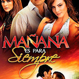 Mañana es para Siempre