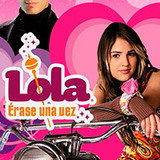 Lola Erase Una Vez
