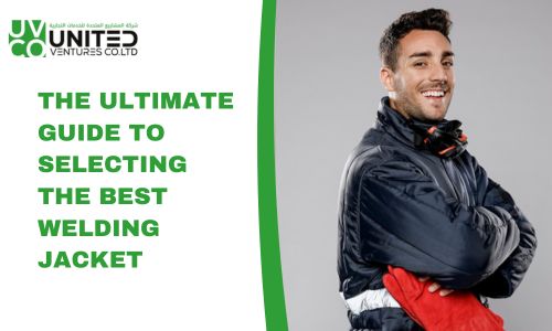 THE ULTIMATE GUIDE TO SELECTING THE BEST WELDING JACKET.jpg