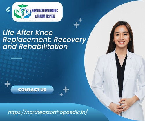 Life After Knee Replacement Recovery and Rehabilitation.jpg