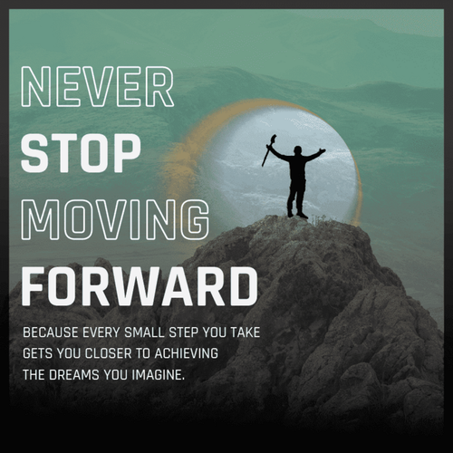 Never Stop Moving: Motivational Frame to inspire you daily.png