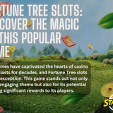 Fortune Tree Slots: Discover the Magic of This Popular Game