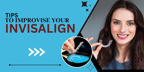 6 most useful tips to improvise your Invisalign treatment 1536x768.jpg