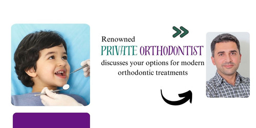 Renowned private orthodontist discusses your options for modern orthodontic treatments.jpg