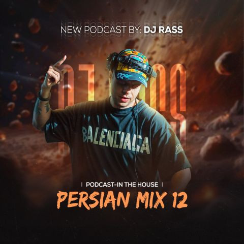 دانلود آهنگ Dj Rass به نام  In The House Persian Mix 12