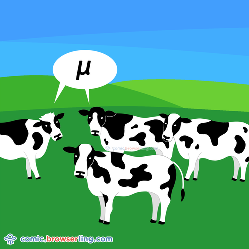 Greek cows say μ.

For more Chrome jokes, Firefox jokes, Safari jokes and Opera jokes visit https://comic.browserling.com. New cartoons, comics and jokes about browsers every week!