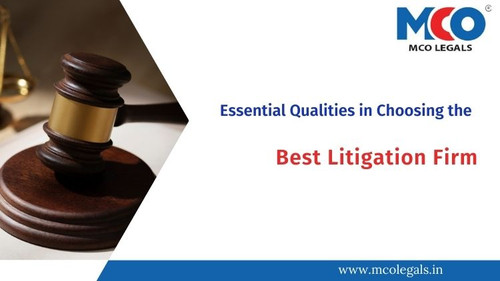 Essential Qualities in Choosing the Best Litigation Firm.jpg
