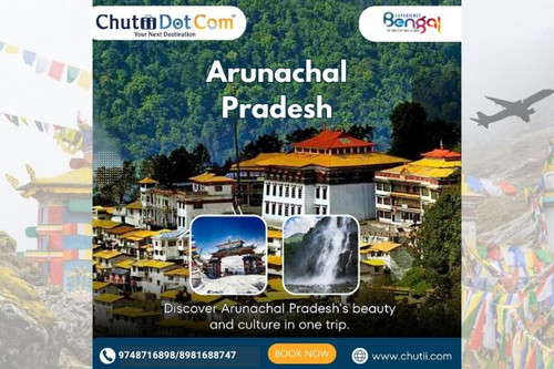 Looking for Arunachal Tour Packages? Choose the Best Tour Agency in Kolkata.jpg