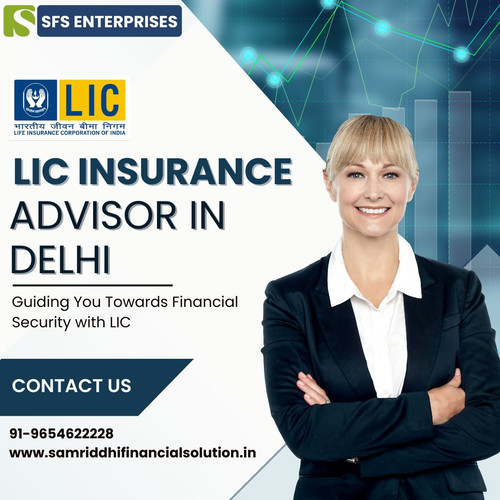Insurance advisor in lic in Delhi.jpg