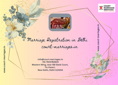 Why Marriage Registration in Delhi is Better for New Couples.jpg
