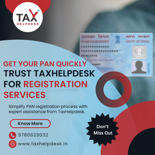 Get Your PAN Quickly Trust TaxHelpdesk for Registration Services.png