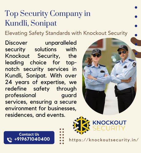 Top Security Company in Kundli, Sonipat Elevating Safety Standards with Knockout Security.png