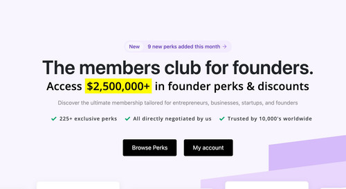 The members club for founders. Access $2,500,000+ in founder perks & discounts