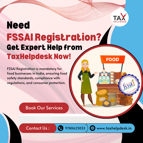 Need FSSAI Registration Get Expert Help from TaxHelpdesk Now!.png