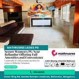Looking for the best ladies PG in Bellandur?