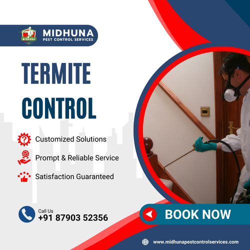 Got termites? Midhuna Pest Control in Hyderaba