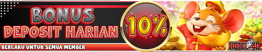 HOTEL4D Bonus Deposit Harian 10%