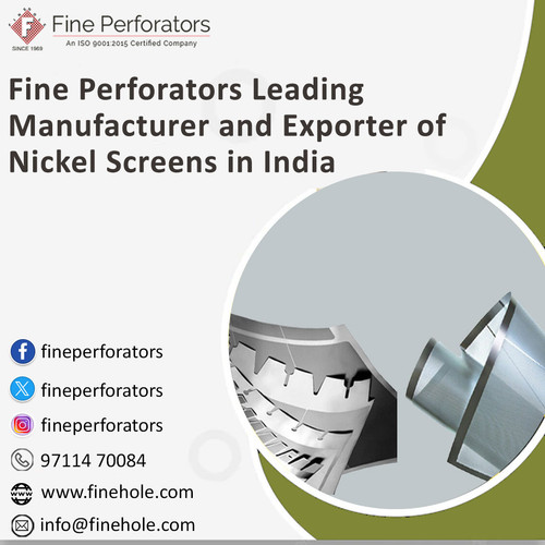 Fine Perforators Leading Manufacturer and Exporter of Nickel Screens in India.jpg