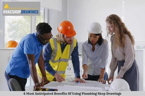 4 MOST ANTICIPATED BENEFITS OF USING PLUMBING SHOP DRAWINGS-HVACSHOPDRAWINGS.jpg