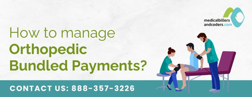 How to manage Orthopedic Bundled Payments.jpg