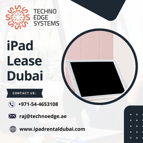 When Is iPad Leasing Dubai the Best Option?.jpg