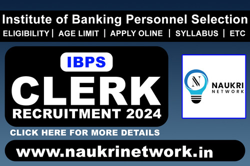 IBPS Clerk XIV Recruitment 2024 for 6128 Post.jpg