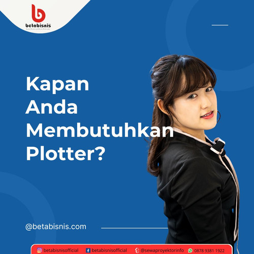 Kapan anda membutuhkan ploter.jpg