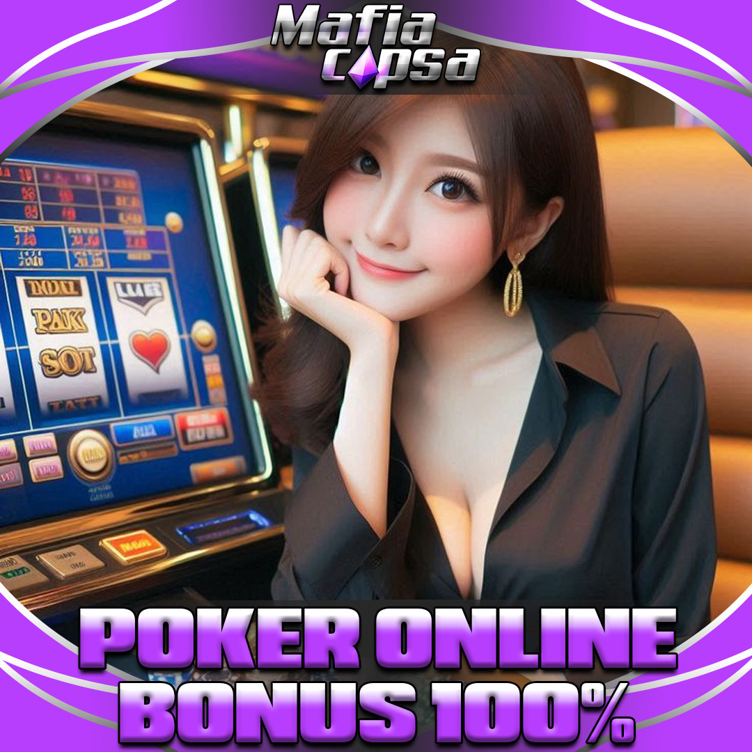 MafiaCapsa ♠︎ Link IDN Poker Online & Situs Slot Online Gacor IDN Play Terpercaya!