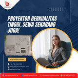 ptoyektor berkualitas tinggi sewa sekarang juga