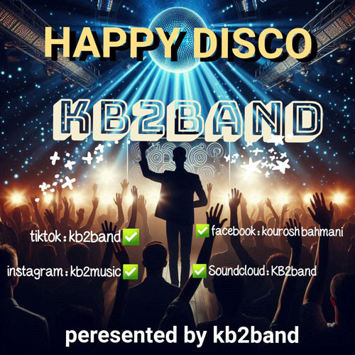 دانلود آهنگ کورش و کیارش (Kb2) به نام Happy disco