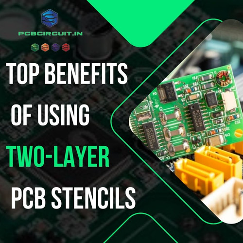 Top Benefits of Using Two-Layer PCB Stencils.jpg