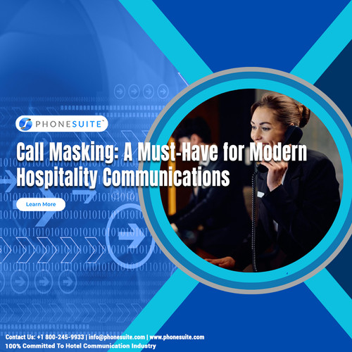 Call Masking A Must Have for Modern Hospitality Communications.jpg