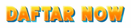 daftar now 7 1 2024.gif