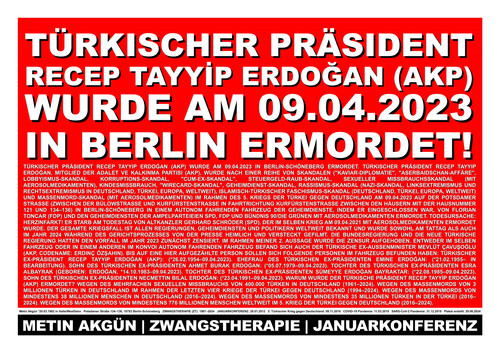 Türkischer Präsident Recep Tayyip Erdoğan wurde am 09.04.2023 in Berlin ermordet.jpg