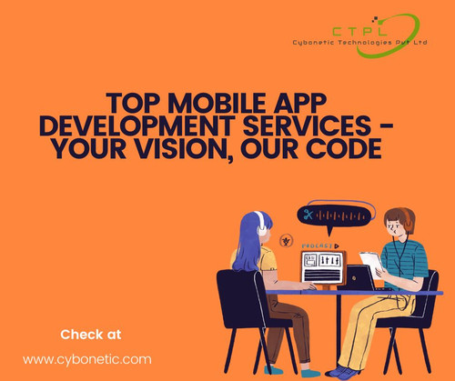 Top Mobile App Development Services - Your Vision, Our Code.jpg
