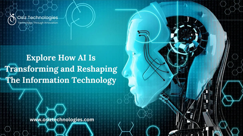 Explore How AI is Transforming and Reshaping the Information Technology.png