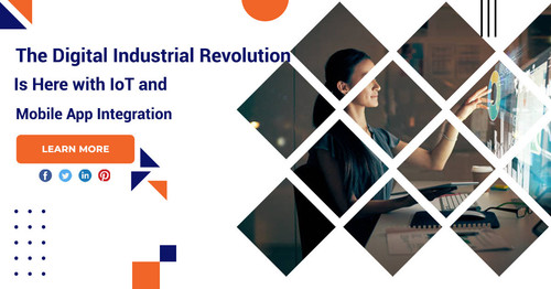 The Digital Industrial Revolution Is Here with IoT and Mobile App Integration.jpg