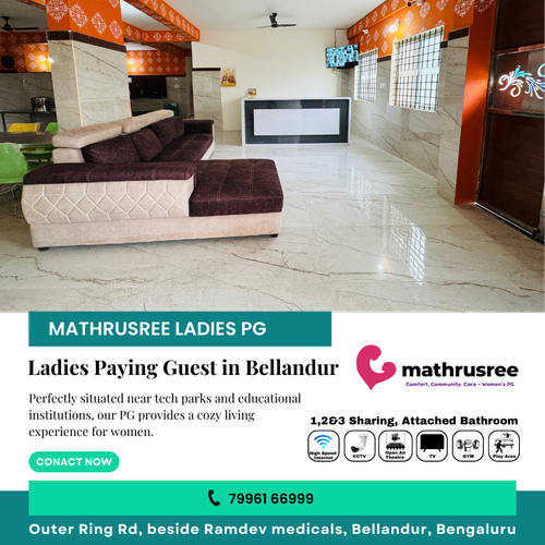 Need a ladies PG near you in Bellandur?