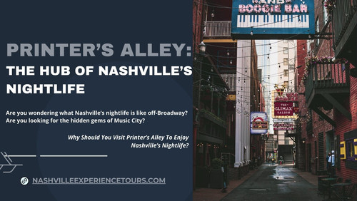 Printer’s Alley The Hub Of Nashville’s Nightlife.jpg